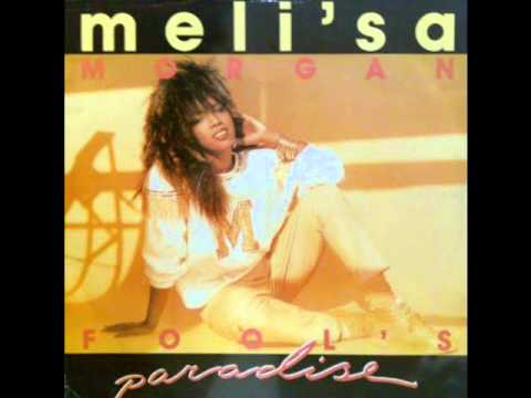Meli'sa Morgan - Fool's Paradise (Original 12'' Version)