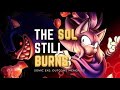 The Sol Still Burns Remastered SONIC EXE OUTCOME MEMORIES OST 1H
