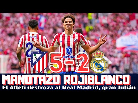 JULIAN ALVAREZ LEADS ATLETI'S HAND OVER REAL MADRID, A TREMENDOUS DESTRUCTION. XABI ALONSO?