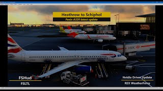 London to Amsterdam | Fenix A320 latest update | FSHud | REX Weather Force | MSFS