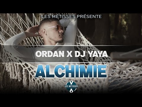 Dj Yaya Feat Ordan - Alchimie (Les Métisses)