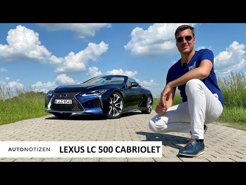 Lexus LC 500 Cabriolet: Luxusklasse mit V8 und 464 PS im Test | Review | 2021