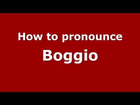 How to pronounce Boggio (Italian/Italy) - PronounceNames.com