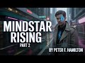 Mindstar Rising – Peter F. Hamilton | Part 2 | Greg Mandel Digs Deeper Into the Conspiracy