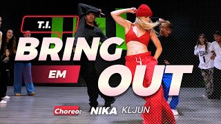Download lagu 'BRING 'EM OUT - T.I. I Choreography by NIKA KLJUN mp3