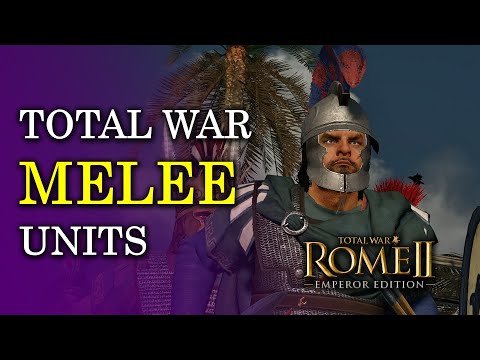 MELEE - Units of Total War: Rome 2 EXPLAINED [Divide Et Impera]