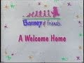 Barney Friends A Welcome Home Season 3 Episode 9