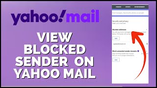 How to View Blocked Senders in Yahoo Mail 2024?