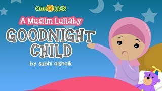Nasheed - Goodnight Child: A Muslim Lullaby | HD
