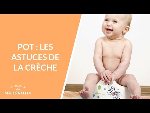 Pot : les astuces de la crèche - La Maison des maternelles #LMDM