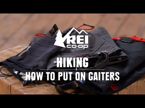 How to Wear Gaiters || REI