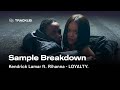 Sample Breakdown: Kendrick Lamar - LOYALTY. ft. Rihanna