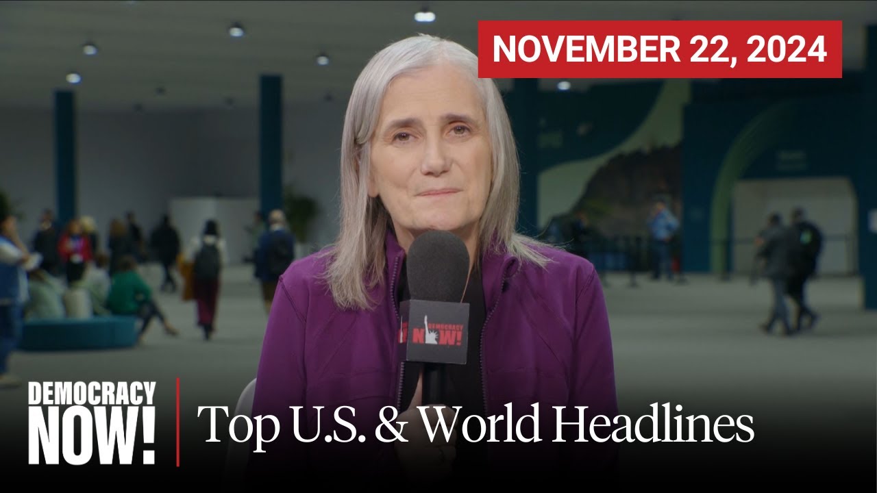 Top U.S. & World Headlines — November 22, 2024