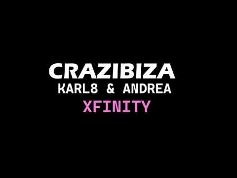 Crazibiza - Xfinity (Karl8 & Andrea Monta) Mix House Greatest Hit Song (Edition 2024)💎By The Diam's