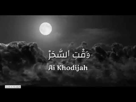 Ai khodijah "waqtissahar" full