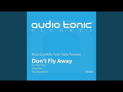 Don't Fly Away (The Maneken Remix)