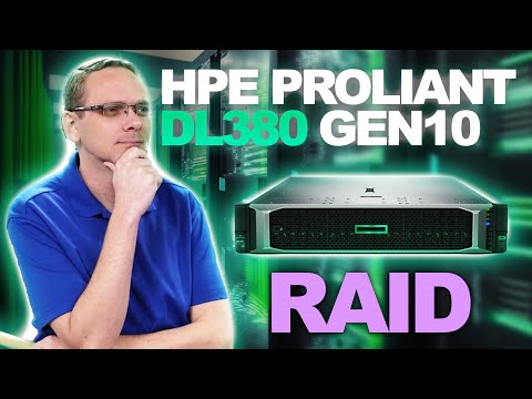 HPE ProLiant DL380 Gen10 Server | RAID Overview | Card Options | Installation | RAID Configuration