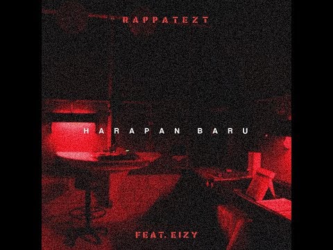 RAPPATEZT - HARAPAN BARU (feat. EIZY) [Lyric Video]