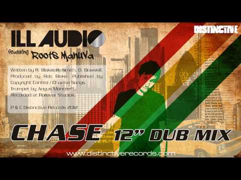 iLL Audio feat. Roots Manuva - Chase (12" Dub Mix)
