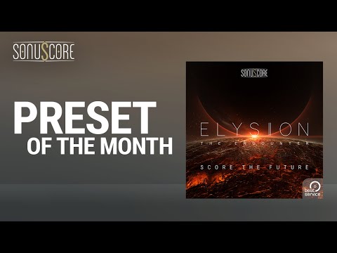 PRESET OF THE MONTH | Sagittarius: Landing the Fleet / Sagittarius: Approaching Asteroids