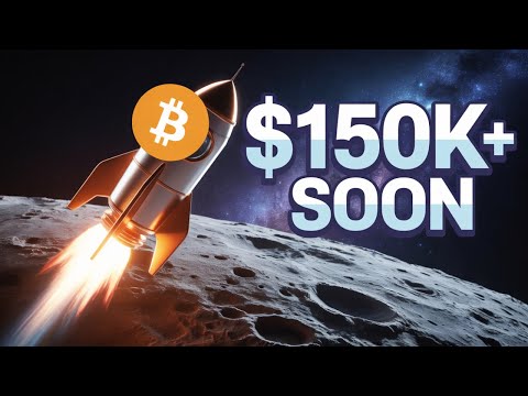 Why Bitcoin Could Hit $150K Fast!