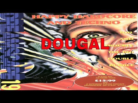DOUGAL @ DREAMSCAPE 19 - TOIL & TROUBLE  27/05/95