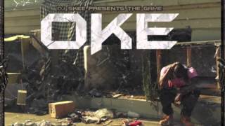 DJ SKEE #OKE - THE GAME 03 - - Welcome to California ft Skeme Too Short Schoolboy Q  Stacy Barthe