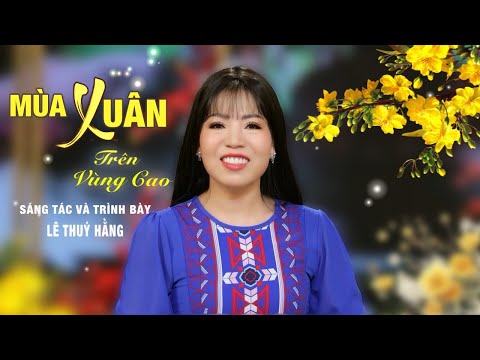 Mùa xuân trên vùng cao Sheet - Lê Thúy Hằng