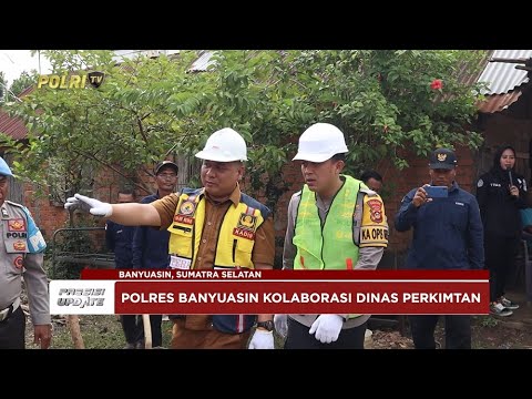 PRESISI UPDATE: POLRES BANYUASIN BEDAH RUMAH 17/02/2025 11.00