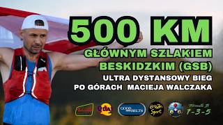 500 km w 8 dni bez wsparcia. Maciej Walczak o starcie w Rzeźnik 500 GSB i drodze do TOR450