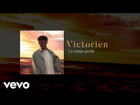 Victorien - Le temps perdu (Lyric Video)