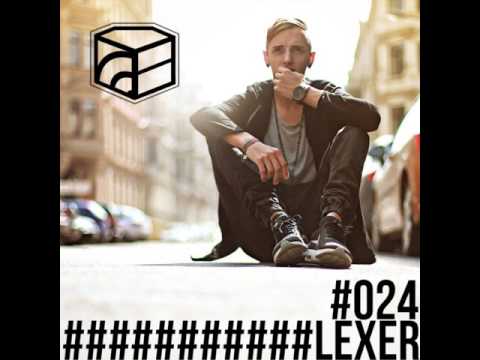 Lexer - Jeden Tag Ein Set Podcast 024