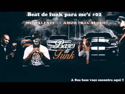 Base de funk Mc Daleste - Mais amor Menos recalque (Dj Canela)