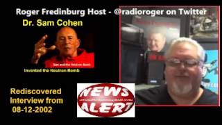 Neutron Bomb inventor Sam Cohen Interview 2002