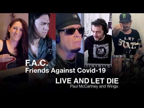 F.A.C. Friends Against Covid19 - Live an Let Die - Paul McCartney and Wings
