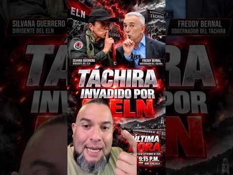 TÁCHIRA EN ALERTA: DENUNCIAN MOVIMIENTOS MASIVOS DEL ELN EN TODO EL ESTADO