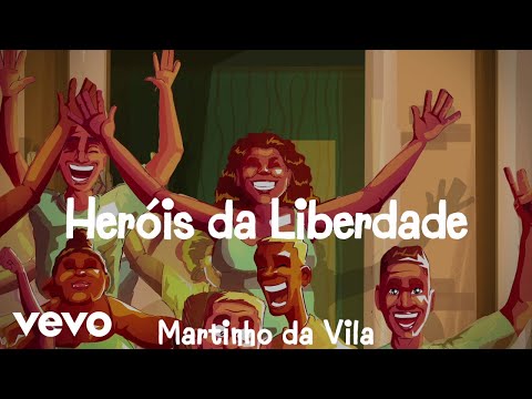 Martinho Da Vila - Heróis da Liberdade (Lyric Video)