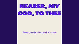 Nearer, My God, to Thee