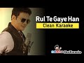 Rul Te Gaye Han Karaoke | Chas Bari Ayi Hy | Malkoo | Saraiki Karaoke | BhaiKaraoke