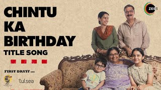 Chintu Ka Birthday | Title Track