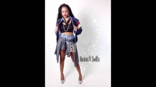 Hasina - Dat Trap ft Young Swift [Produced by Al Sween]