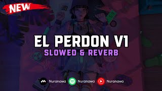 Download lagu DJ El Perdon V1 ( Slowed & Reverb ) 🎧 mp3