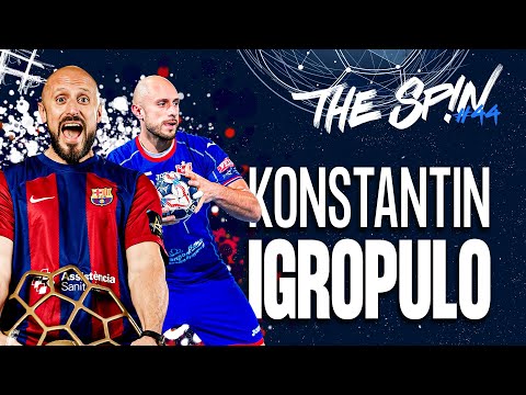 How I ended up at Barça twice: Konstantin Igropulo | The Spin: We Talk Handball | Podcast #44