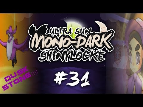 Pokémon Ultra Sun MonoDark Shiny Locke - Episode #31 "DUSK STONE BABY!!!"