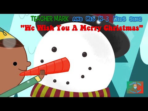 We Wish You A Merry Christmas (T. Mark for K3)