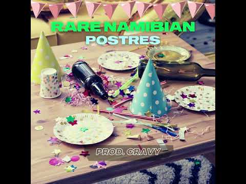 Rare Namibian - Postres [Prod. Gravy] (ÀUDIO OFICIAL)