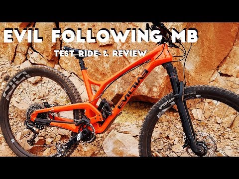 2018 Evil Following MB Test Ride & Review
