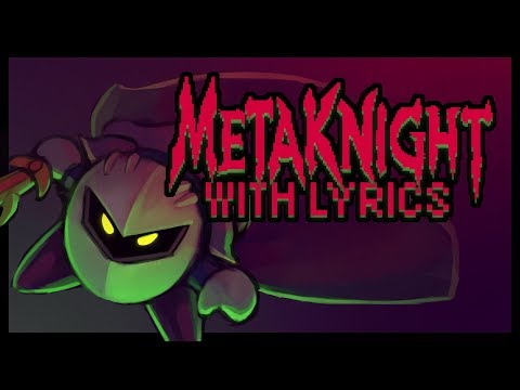Meta Knight WITH LYRICS - Kirby Vs. Dedede 4 (Kirby Musical)