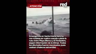 Emergencia en Santa Marta: lancha con turistas se vuelca entre Playa Blanca y El Rodadero