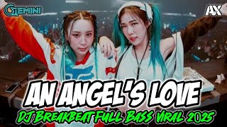 Download lagu DJ AN ANGEL'S LOVE BREAKBEAT STADIUM X IN AND OUT OF LOVE 🎧 DJ BREAKBEAT FULL BASS 2025🎧 ALDY THOXIE mp3